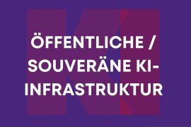 weiße Schrift auf violettem Hintergrund "Öffentliche souveräne KI-Infrastruktur". Im Hintergrund sind die Buchstaben "KI" mit in pink-violetter Farbe