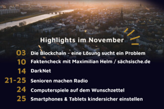 Dresden im Abendlicht und davor als Text 6 Programmhighlights: Die Blockchain, Faktencheck, DarkNet, Senioren machen Radio, Computerspiele auf dem Wunschzettel, Smartphones und Tablet kindersicher einstellen mit weißer Schrift auf dunklem Hintergrund